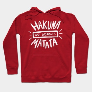 Hakuna Matata No Worries Hoodie